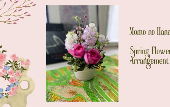 Momo no Hana: Spring Flower Arrangement